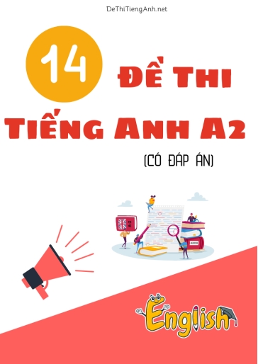 Bộ 14 đề thi Tiếng Anh A2 (Có đáp án)